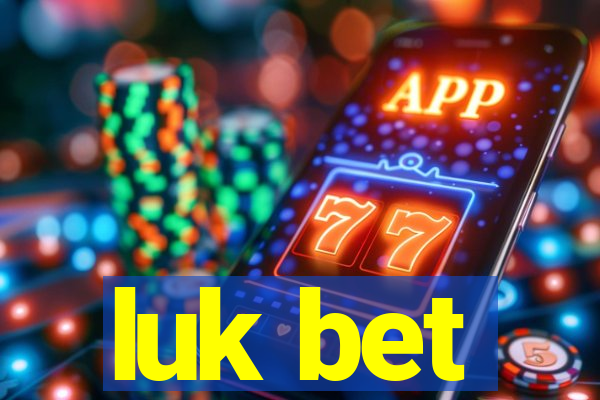 luk bet
